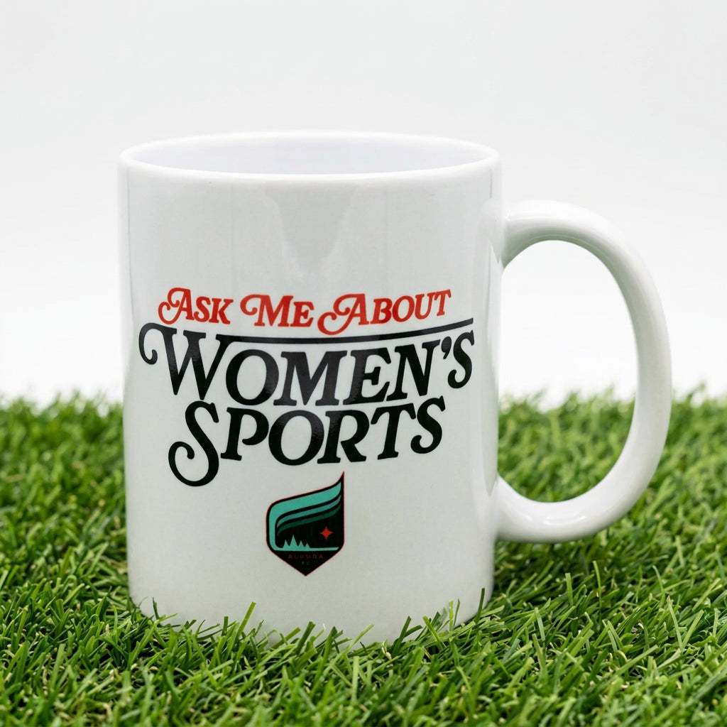 Aurora x Sarah Spain Ask Me About Women's Sports Mug 11oz